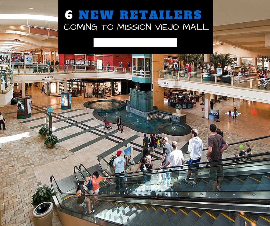 6 New Retailers coming to Mission Viejo Mall Family Review Guide